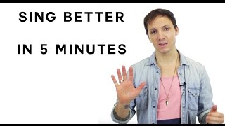 How To Sing Better In 5 Minutes [upl. by Eseret]