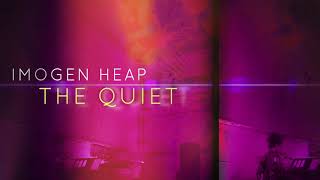 Imogen Heap  The Quiet [upl. by Etom493]