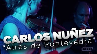 WGBH Music Carlos Nuñez  Aires de Pontevedra live [upl. by Aneet901]