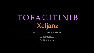 Tofacitinib Xeljanz A Practical Review [upl. by Reffineg]