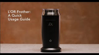 LOR Milk Frother A Quick Usage Guide [upl. by Naginnarb]