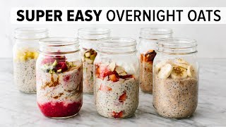 OVERNIGHT OATS  easy healthy breakfast amp 6 flavor ideas [upl. by Aniale]