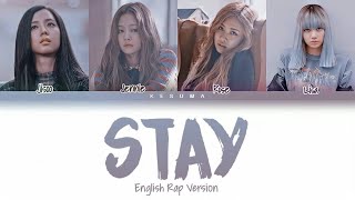 BLACKPINK  quotStayquot Color Coded Lyrics EngRomHan [upl. by Enirual]