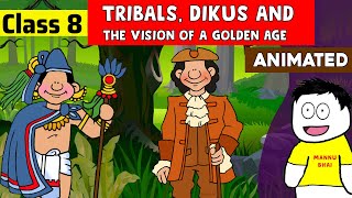 Class 8 History Chapter 4  Tribals Dikus and the Vision of a Golden Age  Class 8 history [upl. by Welby]