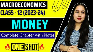 Money  One shot  Macroeconomics  Class 12  Complete chapter in detail  Money and Banking [upl. by Benedikta532]