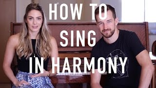 How To Sing In Harmony  Beginners Introduction [upl. by Killian]