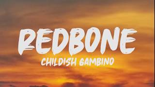 Childish Gambino  Redbone Lyrics [upl. by Georgianne]