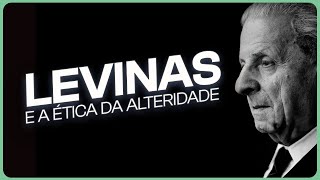 A ÉTICA DA ALTERIDADE EM LEVINAS [upl. by Ruthanne]