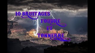 10 BRUITAGES TONNERRE ET FOUDRE [upl. by Soirtemed850]