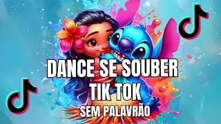 DANCE SE SOUBER TIKTOK 2024  SEM PALAVRÃO🎶🎶 [upl. by Otsuaf940]