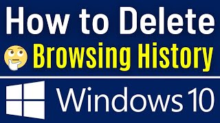 Windows 10 How To Delete Browsing History  Delete Browsing History Windows 10 Easy Way [upl. by Ezri]