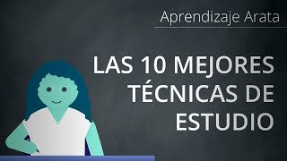 Las 10 mejores técnicas de estudio según la ciencia  Aprendizaje Arata 16 [upl. by Shaeffer991]