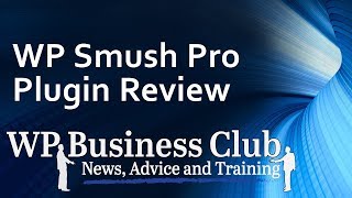 WPMU Smush Pro WordPress Plugin Review [upl. by Gleason235]