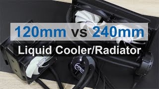 120mm vs 240mm Liquid CoolerRadiator [upl. by Beckman515]