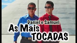 As mais Tocadas  Daniel e Samuel [upl. by Lenej]