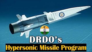 DRDO’s Hypersonic Missile Program [upl. by Conover]