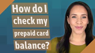 How do I check my prepaid card balance [upl. by O'Neil]