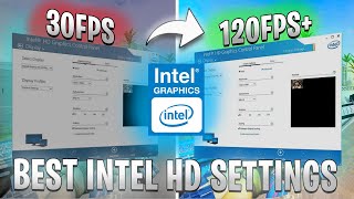 BEST INTEL HD GRAPHICS SETTINGS for Gaming and Performance [upl. by Nrubloc]