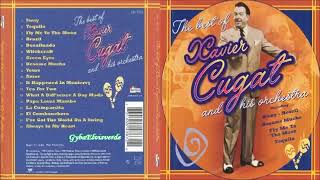 Xavier Cugat The Best Of Xavier Cugat HQ Music Full Album [upl. by Vonnie]