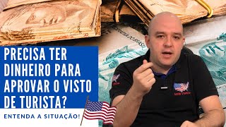 Para aprovar o Visto Americano de Turista precisa ter quanto em dinheiro [upl. by Yeniffit865]