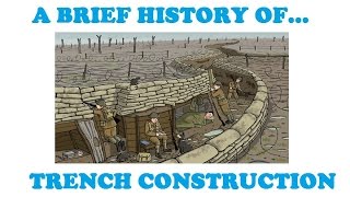 A Brief History of Trench Construction [upl. by Loree]