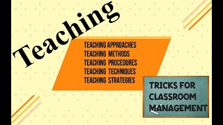 Teaching Approaches Methods Procedures Techniques and Strategies [upl. by Eixam416]