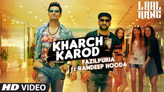 Kharch Karod Starring Randeep Hooda Fazilpuria  LAAL RANG  Vipin Patwa  TSeries [upl. by Gabbert]