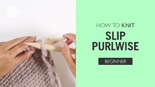 How to Knit Slip One Purlwise [upl. by Elenaj]