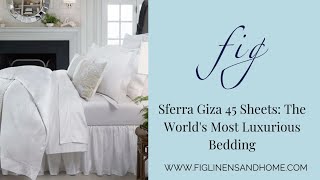 All About Sferra Giza 45 Cotton Sheets [upl. by Drapehs]