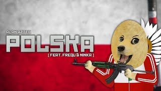 Alan Aztec  Polska feat Frequ amp Ninka [upl. by Avon]