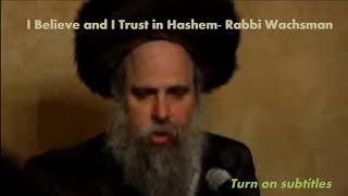 I Believe and I Trust in Hashem  Rabbi Ephraim Wachsman [upl. by Brod]