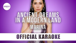 MARINA  Ancient Dreams In A Modern Land Official Karaoke Instrumental  SongJam [upl. by Alroy]