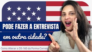 COMO ALTERAR O LOCAL DE ENTREVISTA DO VISTO AMERICANO  FALA VIAJANTE [upl. by Asenaj]