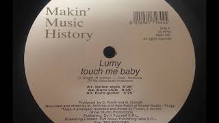 Lumy  Touch Me Baby [upl. by Ker]