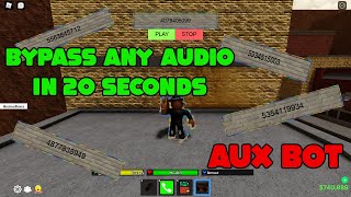 HOW TO MAKE BYPASS AUDIOS ROBLOX STILL WORKING 2021 add introsaltbypasscustombait AUX BOT [upl. by Notlrak938]