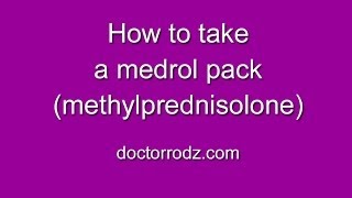 How to take a medrol pack methylpredisolone [upl. by Ziguard]