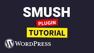 Smush Plugin WordPress Tutorial Compress Images [upl. by Alleroif661]