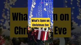 Whats Open on Christmas Eve 2024 [upl. by Pantheas671]