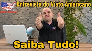 Entrevista Visto Americano Saiba tudo e ganhe dicas Valiosas  ATUALIZADO 2022 [upl. by Enelaj281]