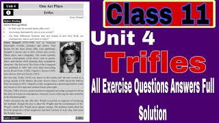 Class 11 ll Unit 4 One Act Plays Triflesll All Exercise Solution With full Solution ll E Nepal ll [upl. by Pooley]