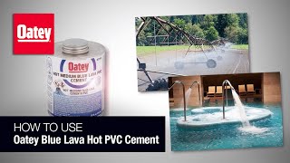 How to Use Oatey Blue Lava Hot PVC Cement [upl. by Dlared]