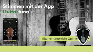 Gitarre stimmen mit der App quotGuitar Tunaquot [upl. by Gaidano]