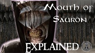 The Mouth of Sauron  LOTR Explained [upl. by Lerrehs]