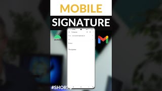 Add Mobile Signature to Gmail Android Shorts [upl. by Pavier754]