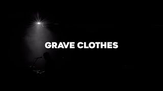 GRAVE CLOTHES  STEPHEN MCWHIRTER OFFICIAL MUSIC VIDEO [upl. by Sarkaria]