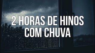 2 Horas De Músicas e Hinos Evangélicos Com Piano e Chuva  Instrumental Gospel Worship Soaking [upl. by Whitson826]