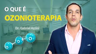 O QUE É OZONIOTERAPIA  Dr Gabriel azzini [upl. by Hayyim]