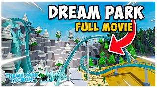 I build MY DREAMPARK in Theme park Tycoon 2  FULL MOVIE [upl. by Gearhart529]