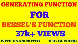 GENERATING FUNCTION FOR BESSELS FUNCTION  MATHEMATICAL PHYSICS  WITH EXAM NOTES [upl. by Reace]