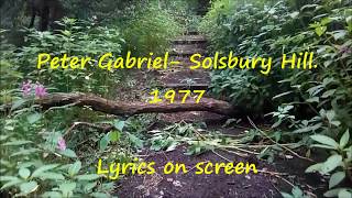 Solsbury Hill Peter Gabriel LYRICS ON SCREEN [upl. by Drofnelg544]